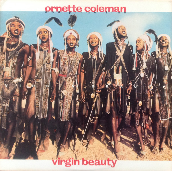 Ornette Coleman and Prime Time: Virgin Beauty (1988)